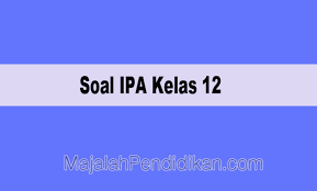 Baju pesta i memerlukan 2 m kain wol dan 1 m kain satin, sedangkan baju pesta ii memerlukan 1 m kain wol dan 2 m kain satin. Soal Ipa Kelas 12 Sma Ma 2021 Dan Kunci Jawabannya