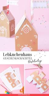 Lebkuchenhaus Als Geschenkschachtel Geschenkschachteln Geschenkschachtel Basteln Und Einmachglas Weihnachten