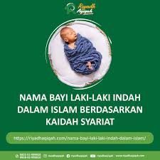 Cara menyambut kelahiran anak menurut islam. Nama Bayi Laki Laki Indah Islam Berdasarkan Kaidah Syariat Islam Indah Sports