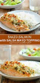 Salmon With Salsa Mayo Topping Recipe Easy Seafood Recipes Seafood Recipes Healthy Seafood Recipes