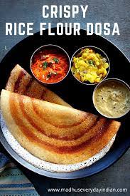 Crispy Rice Flour Dosa In 2021 Indian Dinner Recipes Dosa Recipe Indian Breakfast