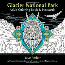 If you're an adult colorer looking for some advanced templates to challenge you, then break out the colored pencils because here are 25 free printable coloring pages for adults! Glacier National Park Adult Coloring Book And Postcards A Magical Coloring Journey Through Glacier National Park Dave Ember 9781560376927 Amazon Com Books