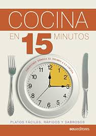 Se cocina durante 40 minutos por 1 kg (2,2 libras) en el horno precalentado por 15 minutos antes de ponerlo. Cocina En 15 Minutos Platos Faciles Rapidos Y Sabrosos Spanish Edition Kindle Edition By Cookina Cookbooks Food Wine Kindle Ebooks Amazon Com