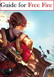 Be the last man in the field! Guide For Free Fire With All Essential Tips The Game Doesn T Tell You By Uiux Group