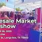 WHOLESALE MARKET TRADESHOW - GRAND REOPENING