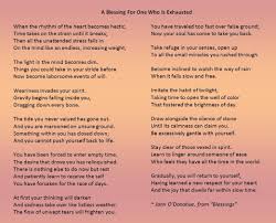 A Blessing For One Who Is Exhausted By John O Donohue Best Quotes From Books Blessing Poem Self Compassion