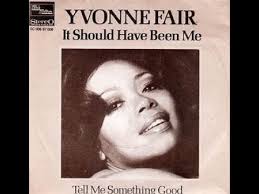 It Should Have Been Me YVONNE FAIR Video Steven Bogarat