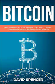Nowhere on the internet can you find a resource that covers all the bases of bitcoin like bitcoin profit secrets does. Bitcoin Mastering And Profiting From Bitcoin Cryptocurrency Using Mining Trading And Investing Techniques Amazon De Spencer David Fremdsprachige Bucher