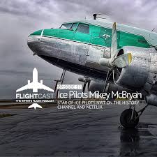 Episode 57 Ice Pilots Mikey Mcbryan Flightcast Podcast Listen Notes If you would like to donate my cashapp/ $flight23whi hey! listen notes