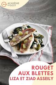 Sultan Ibrahim Bel Selek Rouget Aux Blettes Par Liza Et Ziad Asseily Recette Rouget Blette Recette