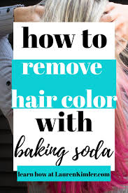 How To Remove Hair Color With Baking Soda In 2020 Hair Color Remover Diy Hair Color Remover Diy Hair Color