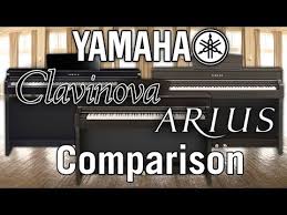 yamaha clavinova and arius comparison youtube