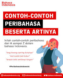 Simpulan bahasa a hingga z. 100 Contoh Peribahasa Dan Artinya Bahasa Indonesia