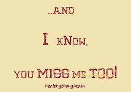 Love Quotes I Know You Miss Me Too Life Quotes Me Quotes Hindi Quotes