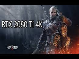 The Witcher 3 Rtx 2080 Ti 4k Youtube The Witcher Game The Witcher The Witcher 3