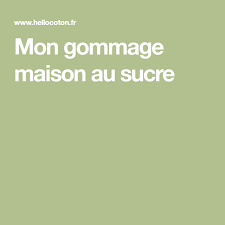 Mon Gommage Maison Au Sucre Gommage Maison Gommage Cosmetiques Maison