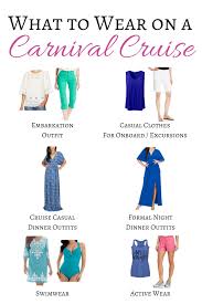 What To Wear On A Carnival Cruise Packing List For Cruise Cruise Outfits Carnival Cruise Attire