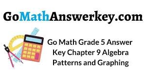 Math vocabulary cards for kindergarten through 8th grade and secondary i mathematics. Go Math Grade 5 Answer Key Chapter 9 Algebra Patterns And Graphing Go Math Answer Key