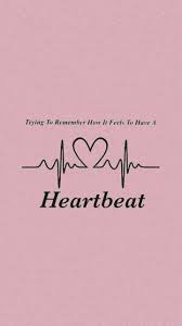 Trying To Remember How It Feels To Have A Heartbeat Harry Styles Quotes Harry Styles Wallpaper Harry Styles Lockscreen