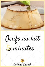 Oeufs Au Lait 5 Minutes La Recette Facile Recette Recette Creme Aux Oeufs Recette Oeufs Au Lait