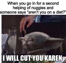 We have explained it and brought you some of the best, funniest, cutest and adorable ever since baby yoda was unveiled, there are thousands of baby yoda memes have been doing rounds on social media. 3 635 Likes 115 Comments Yodababy Me Is On Instagram Don T Mess With My Nuggies Follow Yodababy Me Is Follow Y Yoda Funny Yoda Meme Really Funny Memes