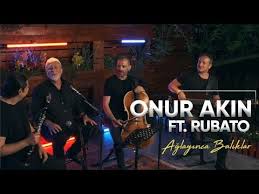 Onur Akin Aglayinca Baliklar Ft Rubato Official Video Youtube 2020 Muzik Sarkilar Muzikaller