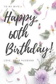 Carnations, tulips, and lilies are popular mother's day flowers, or try mixing some of her favorite garden flowers into an arrangement of daisies and wildflowers! To My Wife Happy 60th Birthday Love Your Husband Blank Lined Notebook Journal With Carnation Flowers Cover Background By Not A Book