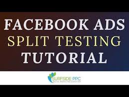 Facebook Split Testing Tutorial Facebook Ads Split Test Variables And Best Practices Youtube Facebook Ad Facebook Ads Manager Ads