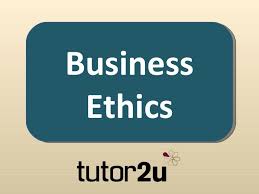 Business Ethics By Tutor2u Via Slideshare Business Ethics Ethics Business