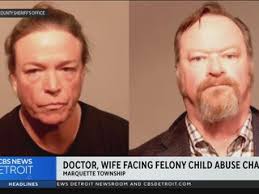 Michigan doctor, wife accused of child abuse, locking son in closet for  hours