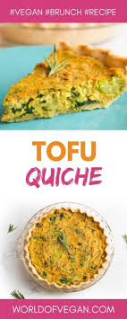 Vegan Quiche Recipe With Leeks Mushrooms Broccoli Vegan Quiche Vegan Brunch Recipes Recipes
