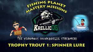 I hope this problem will be solved quickly! Trophy Trout 1 Spinner Lure Quick Mastery Mission Guide Fishing Planet The Fisherman Youtube