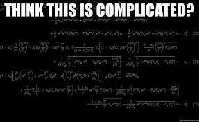 Think This Is Complicated Complicated Math Equation Meme Generator