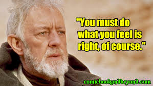 When yoda goes out, he does so peacefully on his bed, giving luke one last piece of wisdom and then becoming one with the force. 75 Obi Wan Kenobi Quotes From The Legendary Jedi Master Comic Books Beyond