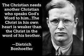 Therefore The Christian Needs Another Who Speaks God S Word To Him He Needs Him Again And Again When He Beco In 2020 Dietrich Bonhoeffer Bonhoeffer Quotes Bonhoeffer
