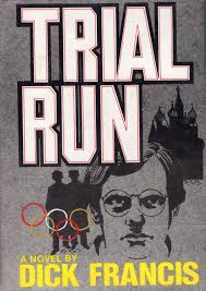 Trial Run by Dick Francis