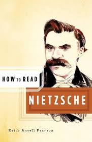 How to Read Nietzsche by Keith Ansell Pearson