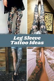 Once on the lower range of the popularity scale for tattoo placement, the legs offer a fantastic large canvas with low pain. Leg Sleeve Tattoo Info Inspiration Tattooglee