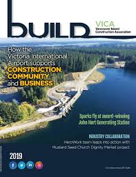 Please note, due to the volume of emails received daily we may not be able to. Vica Build Magazine 2018 19 By Vancouver Island Construction Association Vica Issuu