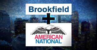Credit insurance products are offered by the credit insurance division of american national insurance company and are issued through american national insurance company, galveston, texas; Brookfield Acquires American National Group In 5 1b Deal Insurancenewsnet