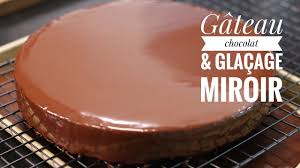 Moelleux Chocolat Glacage Miroir Bonus Youtube Moelleux Au Chocolat Nappage Chocolat Recette Moelleux Chocolat