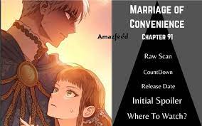 Marriage Of Convenience Chapter 91 Initial Spoiler Release Date | Raw Scan,  Countdown, Release Date & Spoiler 10/2023