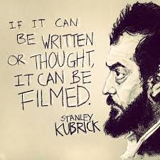 Below are some of our favorite bits and quotes my experience as a director, and as a dramatist, is this: Quote On Filmmaking By Stanley Kubrick Filmmaking Quotes Stanley Kubrick Stanley Kubrick Quotes