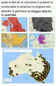 Maybe you would like to learn more about one of these? Pubs In The Uk Vs Churches In Poland Vs Mcdonalds In America Vs Migrant Sex Attacks In Germany Vs Magpie Attacks In Australia Eland Search Postcode Towncity Or Place Northern Territory Queensland