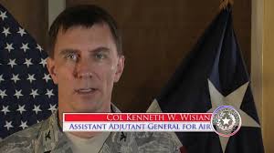 Colonel Kenneth W. Wisian Texas Military Forces Assistant Adjutant General  for Air
