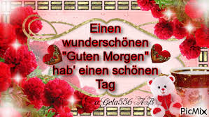 Have a lovely day my friend! Liebe Grusse Guten Morgen Schonen Tag Picmix