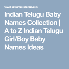 Currently, in our telugu collection we have 11941 boys names and 9888 girls names with proper meanings. Hindu Baby Boy Names Starting With H In Telugu Baby Viewer