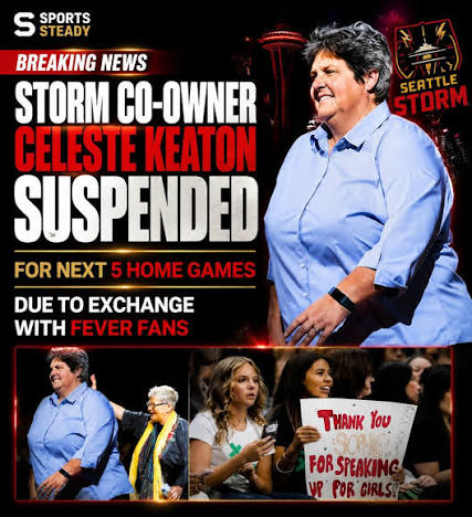 Storm co-owner Celeste Keaton has been suspended for the next five home  games following an exchange involving Fever fans, according to reports. The  incident has sparked discussion across the WNBA about fan