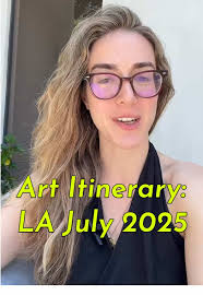 LA July 2025 Art Itinerary #arttok #losangelesartgallery #moca #gettymuseum  #thingstodoinla
