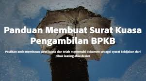 Bpkb alias buku pemilik kendaraan bermotor merupakan bukti sah seseorang untuk kepemilikan sebuah motor atau mobil. Contoh Surat Kuasa Untuk Pengambilan Bpkb Samsat Keliling